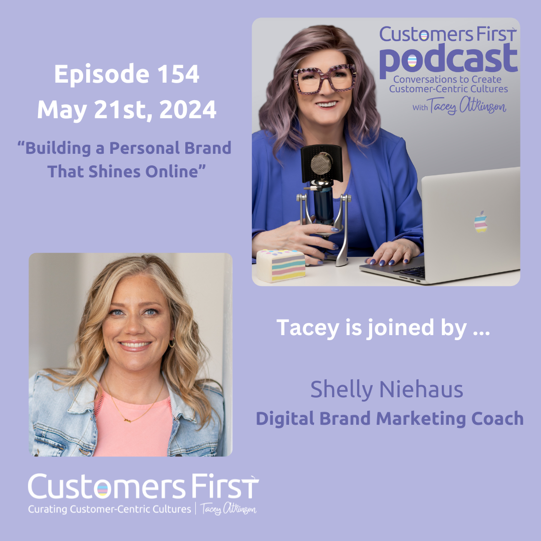 Tacey Atkinson and Shelly Niehaus on the Customers First Podcast