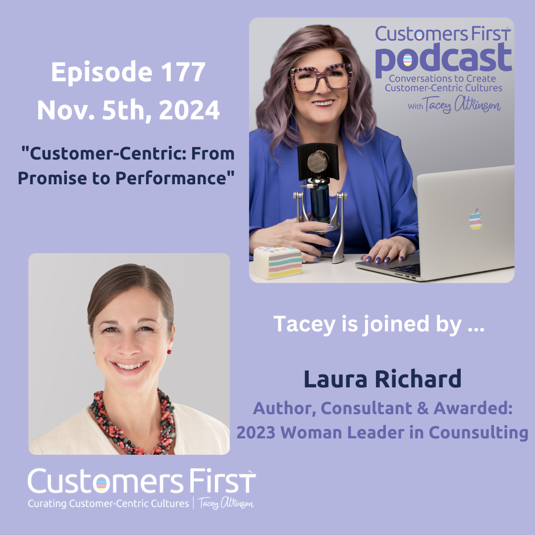 Tacey Atkinson and Laura Richard on the Customers First Podcast discussing customer-centricity