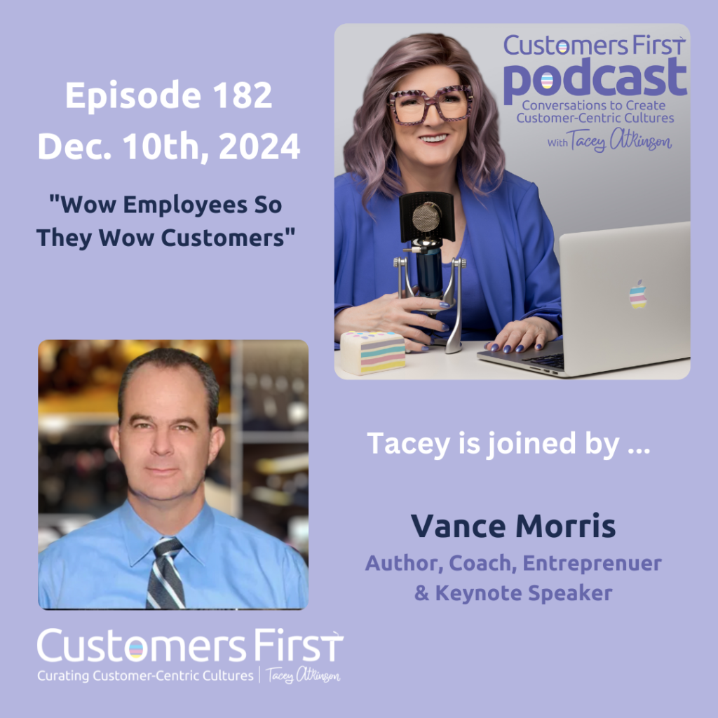 Tacey Atkinson and Vance Morris on the Customers First Podcast