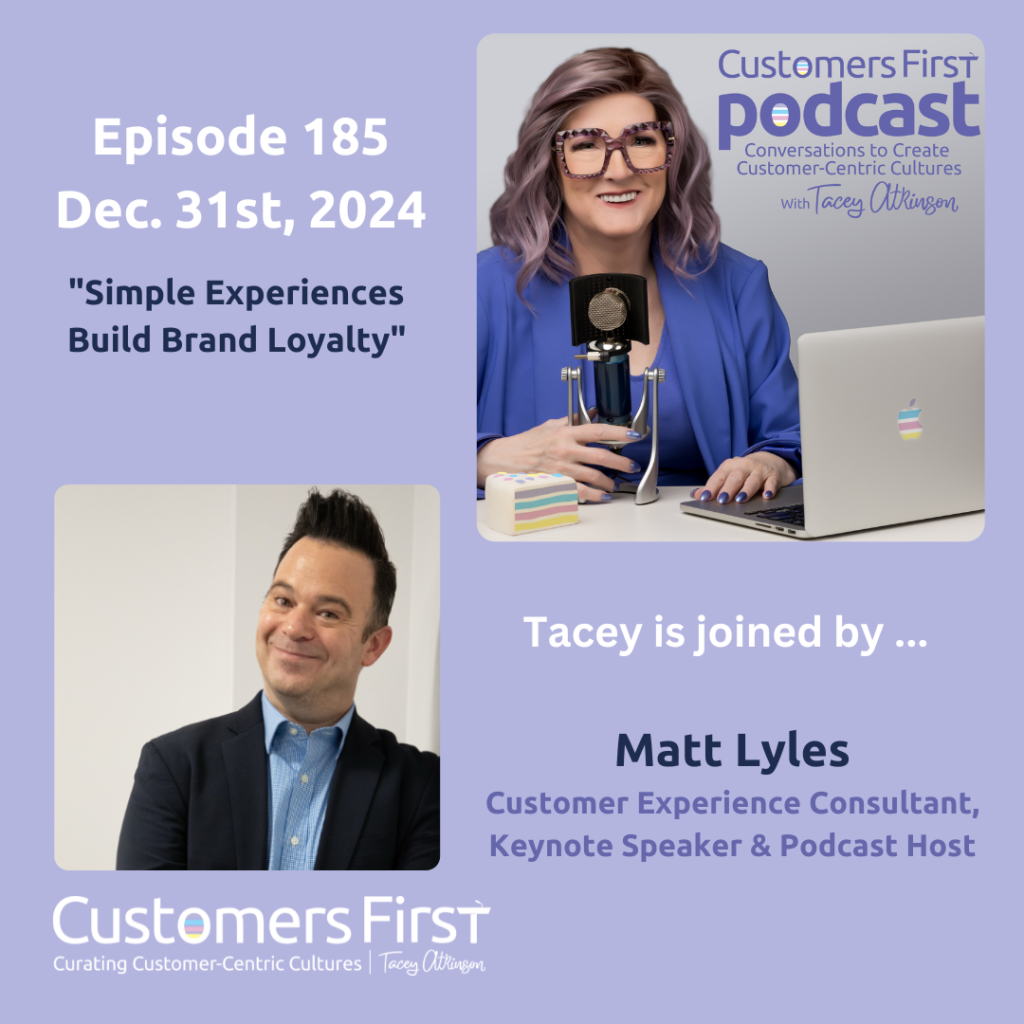 Tacey Atkinson and Matt Lyles on the Customers First Podcast