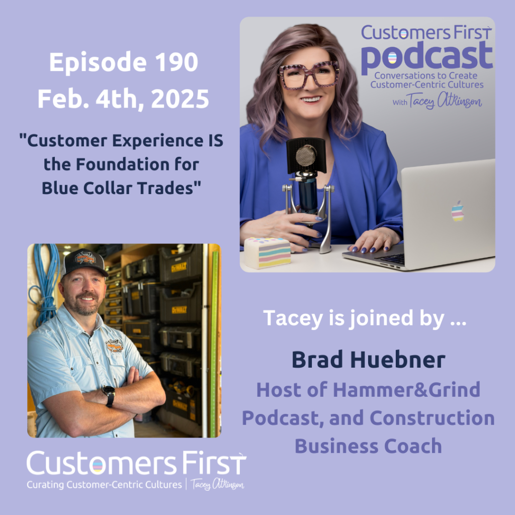 Tacey Atkinson and Brad Huebner on the Customers First Podcast