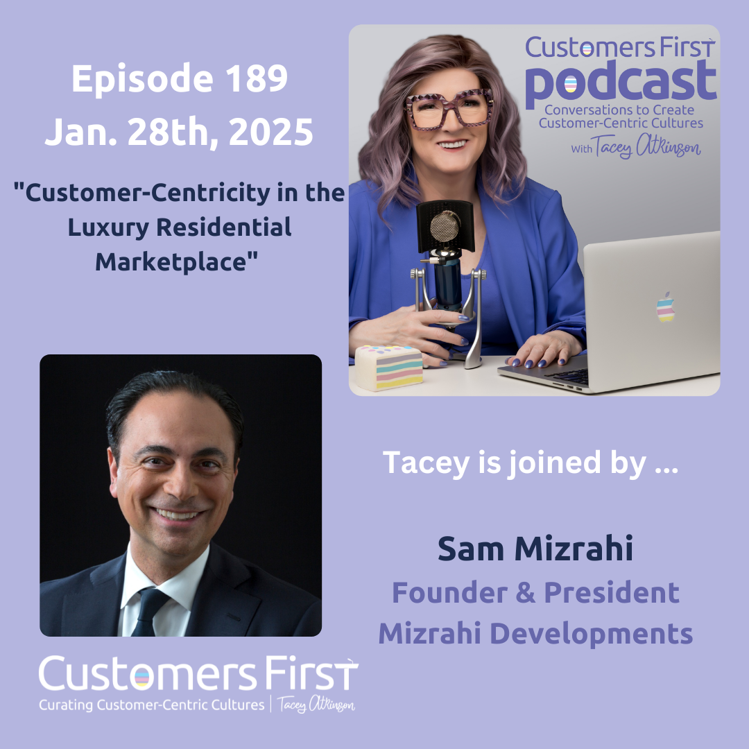 Tacey Atkinson and Sam Mizrahi on the Customers First Podcast