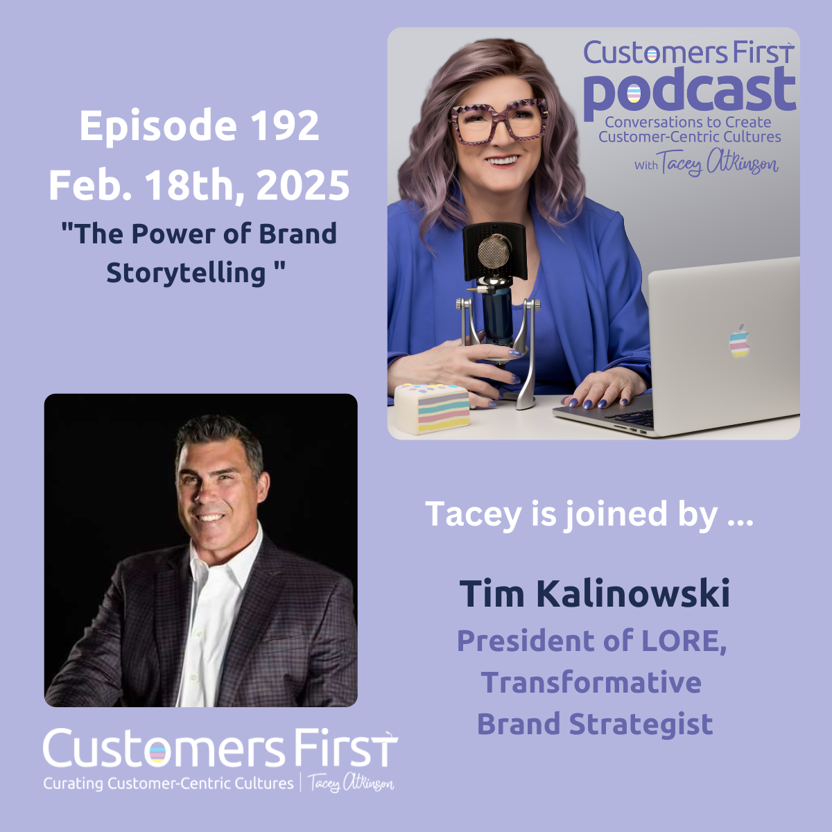 Tacey Atkinson and Tim Kalinowski on the Customers First Podcast